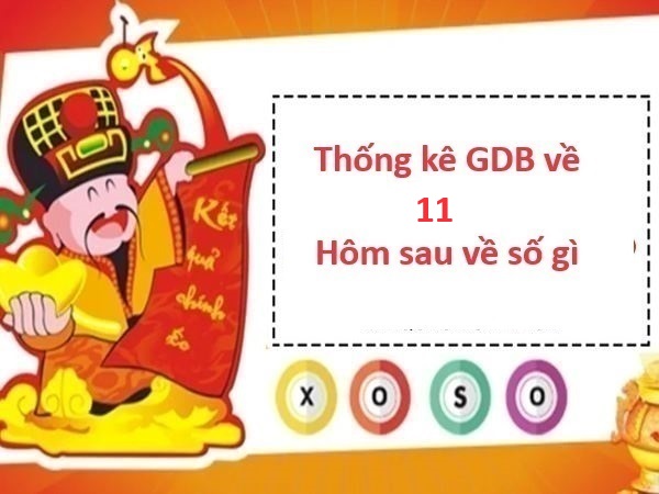 Thống kê giải đặc biệt về 11 hôm sau ra các con số đẹp nào?